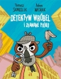 Detektyw Wróbel i złamane pióro - Tomasz Samojlik, Adam Wajrak
