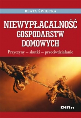 Niewypłacalność gospodarstw domowych - Świecka Beata