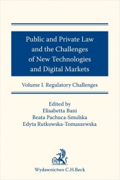 Public and Private Law and the Challenges of New Technologies and Digital Markets. Volume I