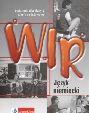 Wir 6. Język niemiecki. Zeszyt ćwiczeń - Giorgio Motta, Ewa Wieszczeczyńska, Ewa Książek-Kempa