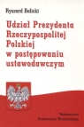 Udział Prezydenta Rzeczypospolitej Polskiej w postępowaniu ustawowym