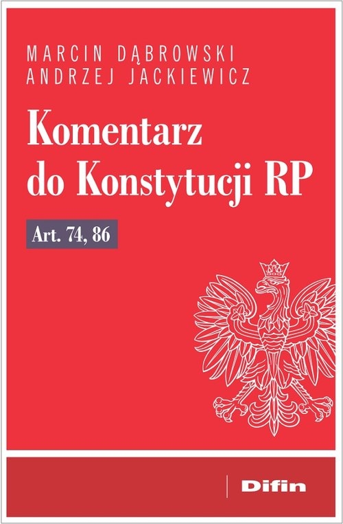 Komentarz do Konstytucji RP art. 74, 86