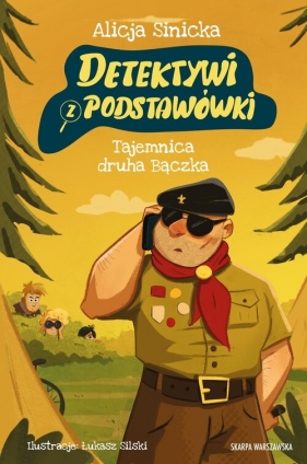 Detektywi z podstawówki. Tajemnica druha Bączka - Alicja Sinicka