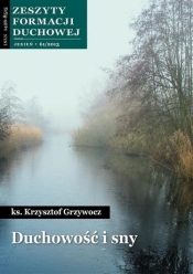 Zeszyty Formacji Duchowej nr 61 Duchowość i sny - Krzysztof Grzywocz