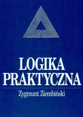 Logika praktyczna - Ziembiński Zygmunt