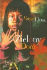 Zielony dom Llosa Mario Vargas