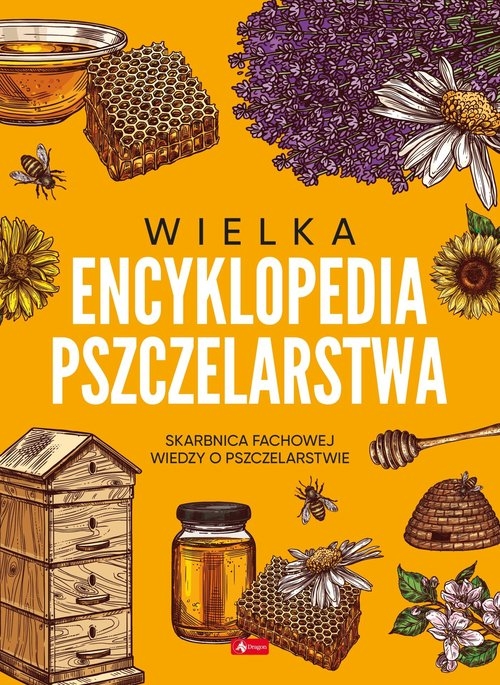 Wielka encyklopedia pszczelarstwa