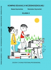 Kompas edukacji wczesnoszkolnej klasa II - zestaw - Beata Szymańska, Radosław Szymański