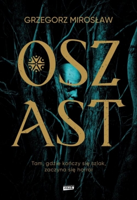 Oszast - Grzegorz Mirosław