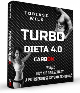 Turbo Dieta 4.0 CarbOn - Tobiasz Wilk