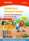 Spielerisch Deutsch lernen Lernstufe 3 Wortschatzvertiefung und Grammatik