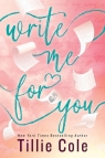 Write Me For You wer. angielska Tillie Cole