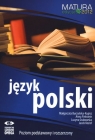 Język polski Matura 2012 Poziom podstawowy i rozszerzony Burzyńska-Kupisz Małgorzata, Finkstein Anna, Grabowska Lucyna