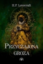 Przyczajona groza mk. - Howard Phillips Lovecraft