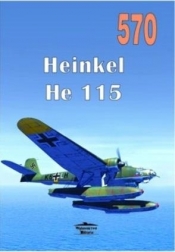 Heinkel He 115 nr 570 - Opracowanie zbiorowe