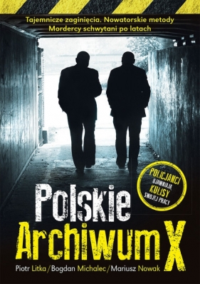 Polskie Archiwum X - Bogdan Michalec, Mariusz Nowak, Piotr Litka