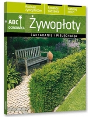 Żywopłoty zakładanie i pielęgnacja