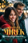  Tylko jeden wieczór