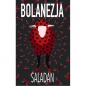 Bolanezja - Jędrzej Saladan