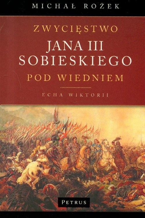 Zwycięstwo Jana III Sobieskiego pod Wiedniem