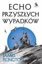 Echo przyszłych wypadków. Trylogia Licaniusa: Księga druga - James Islington