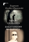 Śmierć grabarza / Zakatarzony masażysta Zeydler-Zborowski Zygmunt