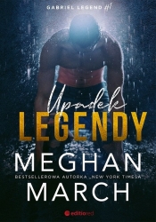 Upadek legendy. Gabriel Legend #1 (Uszkodzona okładka) - Meghan March