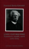 Ludzie i czasy mego wieku Wspomnienia, wypadki, zapiski 1892-1914 Rawita-Gawroński Franciszek