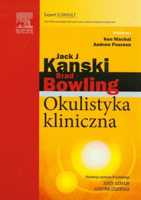 Okulistyka kliniczna - Kanski Jack J., Bowling Brad<br />