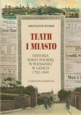Teatr i miasto - Kurek Krzysztof