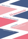 Urzeczenie O sztuce i przywiązaniu Rita Felski