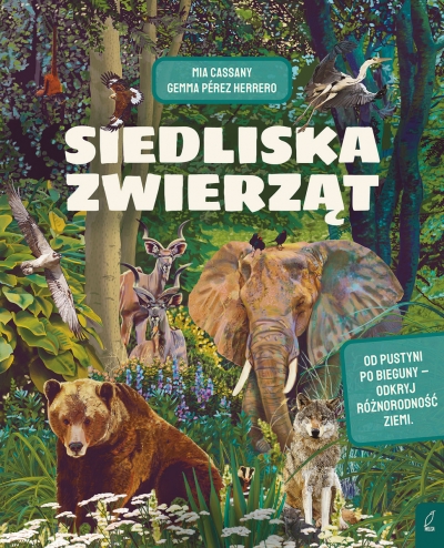<img src='https://webimage.pl/pics/709/0/d9788384250709.jpg' style='height:440px' /> Siedliska zwierząt