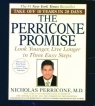  The Perricone Promise. Look Younger, Live Longer, in Three Easy 2CD