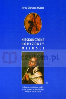 Nieskończone horyzonty miłości - Jerzy Skawroń