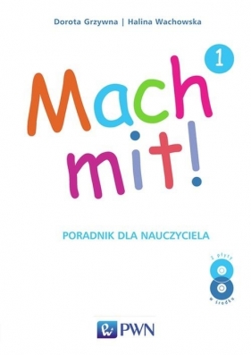Mach mit! 1 Poradnik dla nauczyciela - Grzywna Dorota, Wachowska Halina<br />