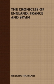 The Cronicles of England, France and Spain