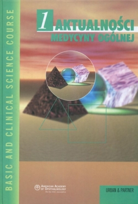 Aktualności medycyny ogólnej część 1 - <br />