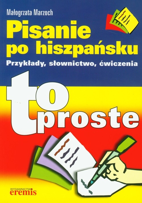 Pisanie po hiszpańsku To proste