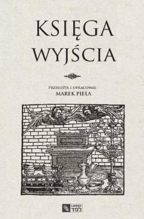 Księga Wyjścia - Marek Piela