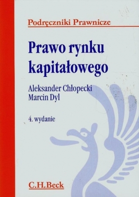 Prawo rynku kapitałowego - Chłopecki Aleksander, Dyl Marcin