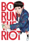 Boys Run the Riot. Tom 1 Keito Gaku