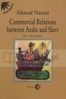 Commercial Relations Between Arabs and Slavs (9th-11th centuries) Nazmi Ahmad