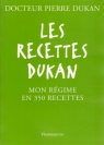 Les Recettes Dukan Pierre Dukan