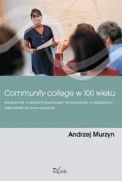Community college w XXI wieku - Murzyn Andrzej
