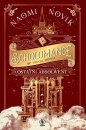 Scholomance. Lekcja druga. Ostatni absolwent - Naomi Novik