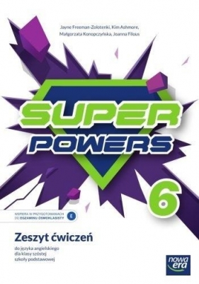 Super Powers. Klasa 6. Zeszyt ćwiczeń do języka angielskiego - Jayne Freeman-Zolotenki