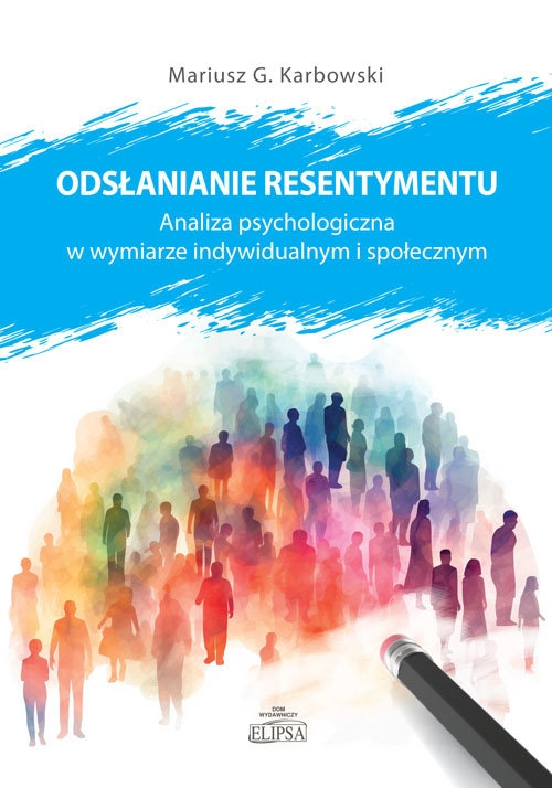 Odsłanianie resentymentu.