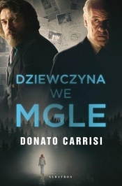 Dziewczyna we mgle - Donato Carrisi