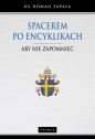 Spacerem po encyklikach - Roman Zapała
