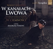 W kanałach Lwowa